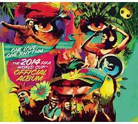 One Love, One Rhythm: The Official 2014 FIFA World Cup Album by Various Artists