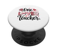 One Loved Teacher School Student Class Happy Valentines Day PopSockets Adhesive PopGrip