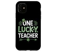 One Lucky Teacher Four Leaf Clover Irish Case for iPhone 11