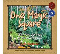 One Magic Square: Grow Your Own Food on One Square Metre