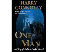 One Man: A City of Fallen Gods Novel
