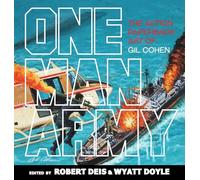 One Man Army: The Action Paperback Art of Gil Cohen: 12 (Men's Adventure Library)