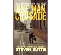 One Man Crusade: Manchester has a new serial killer: 1 (DCI MILLER)