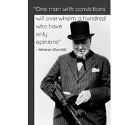 "One man with convictions..." Quote by Winston Churchill. Small notebook. Size 6 x 9 inches. 100 pages.