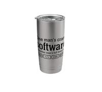 One Man's Crap Software is Another Man's Full Time Job Stainless Steel Insulated Tumbler