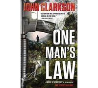 One Man's Law: A Novel of Vengeance: Volume 2 (Jack Devlin"One" Series)