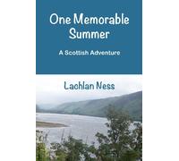 One Memorable Summer: A Scottish Adventure