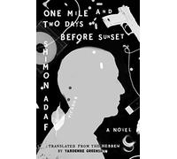 One Mile and Two Days Before Sunset: 1 (Lost Detective Trilogy)