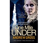 ONE MILE UNDER: A Gripping Crime Thriller of Murder and Small Town Secrets