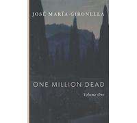 One Million Dead: Volume One
