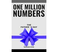 ONE MILLION NUMBERS - The Extreme Number Search Challenge: THE FATHER`S DAY • GIFT EDITION • Volume 2 • Numbers 1 - 6,000 • Level: Medium (THE TOWER)
