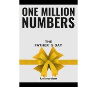 ONE MILLION NUMBERS - The Extreme Number Search Challenge: THE FATHER´S DAY • GIFT EDITION • Volume 3 • Numbers 1 - 9,000 • Level: Hard (THE TOWER)