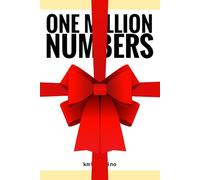 ONE MILLION NUMBERS - The Extreme Number Search Challenge: THE GIFT - HAPPY NEW YEAR EDITION Volume 1 Numbers 1 - 3,000: 42 (THE TOWER)