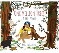 One Million Trees: A True Story