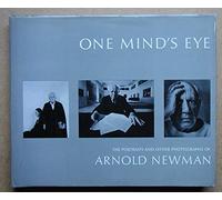 One Mind's Eye: The Portraits and Other Photographs of Arnold Newman