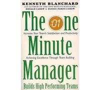 One Minute Manager Builds High Performance Teams