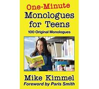 One-Minute Monologues for Teens: 100 Original Monologues: 5 (The Young Actor Series)
