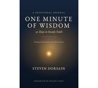 One Minute of Wisdom: 30 Days to Steady Faith: A Devotional Journal for Finding God's Direction When Life Feels Heavy