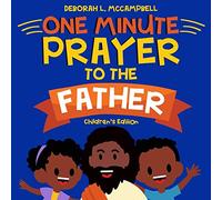 One Minute Prayer to The Father Children's Edition: Prayer Book for African American Kids