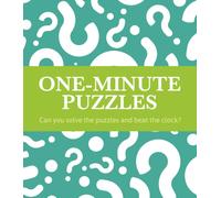 One-Minute Puzzles : Can you solve the puzzles and beat the clock?