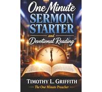 One Minute SERMON STARTER and Devotional Reading