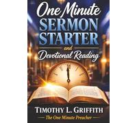 One Minute SERMON STARTER and Devotional Reading