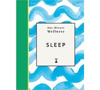 One-Minute Wellness: Sleep