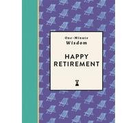 One-Minute Wisdom: Happy Retirement