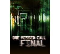 One Missed Call: Final