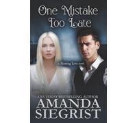 One Mistake Too Late: 3 (a Haunting Love novel)