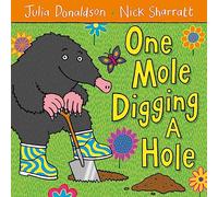 One Mole Digging A Hole: A first book for toddlers learning to count
