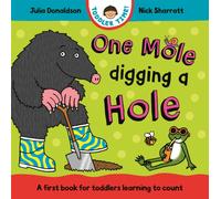 One Mole Digging A Hole: A first book for toddlers learning to count (Toddler Time, 2)