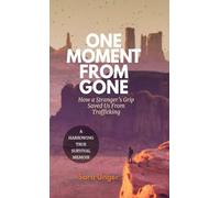 One Moment From Gone: How A Stranger's Grip Saved Us From Trafficking