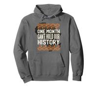 One Month Can't Hold Our History Black History Pullover Hoodie