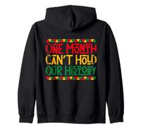 One Month Can't Hold Our History (On Back) Zip Hoodie