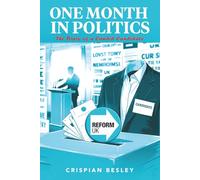 One Month in Politics: The Diary of a Candid Candidate