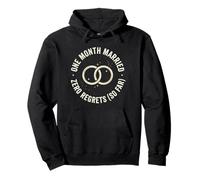 One Month Married Zero Regrets Recently Wed Love Humor Pullover Hoodie