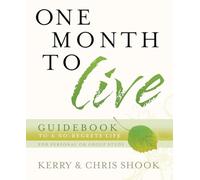 One Month to Live Guidebook: To a No-Regrets Life