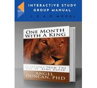 One Month With A King: Interactive Study Manual: Level III - L.E.A.D. Model (One Month With A King Journey)
