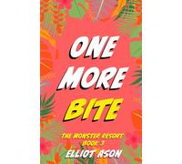 One More Bite - A Vampire Romance Short (The Monster Resort)