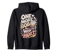 One More Boba Won't Hurt Boba Tea Zip Hoodie