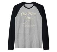 One More Cast Just One More Before Light Raglan Baseball Tee