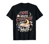 One More Chapter Won't Hurt Reading Book Lover T-Shirt