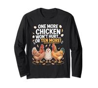 One More Chicken Funny Chicken Farmer Quote Long Sleeve T-Shirt