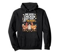 One More Chicken Funny Chicken Farmer Quote Pullover Hoodie
