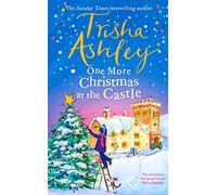 One More Christmas at the Castle: A heart-warming and uplifting new festive read from the Sunday Times bestseller