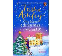 One More Christmas at the Castle : A heart-warming and uplifting new festive read from the Sunday Times bestseller
