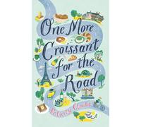 One More Croissant for the Road: An absolute must-read from one of the greatest