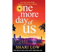One More Day of Us: An unforgettable, heartfelt read from #1, MULTI-MILLION COPY BESTSELLER Shari Low