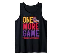 One More Game Famous Last Words Funny Pinball Player Tank Top